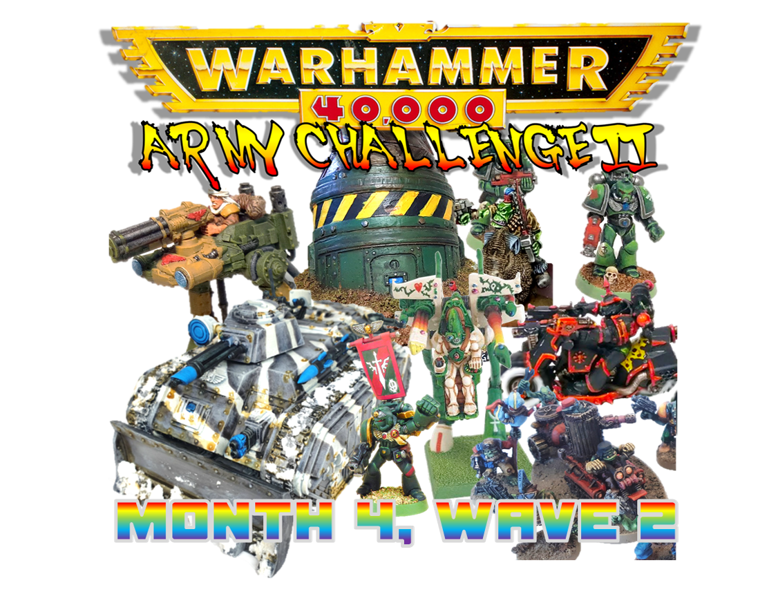 40k2ndAC II Month 4, Wave 2 – Cowabunga Journal